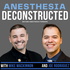 Anesthesia Deconstructed: Science. Politics. Realities.