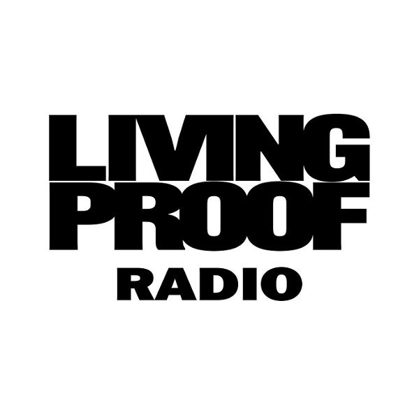 Artwork for Living Proof Radio