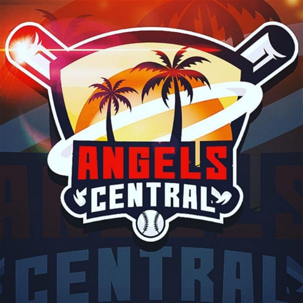 Artwork for Angels Central an Angels baseball Podcast