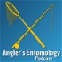 Angler's Entomology Podcast