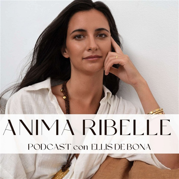 Artwork for Anima Ribelle Podcast con Ellis De Bona