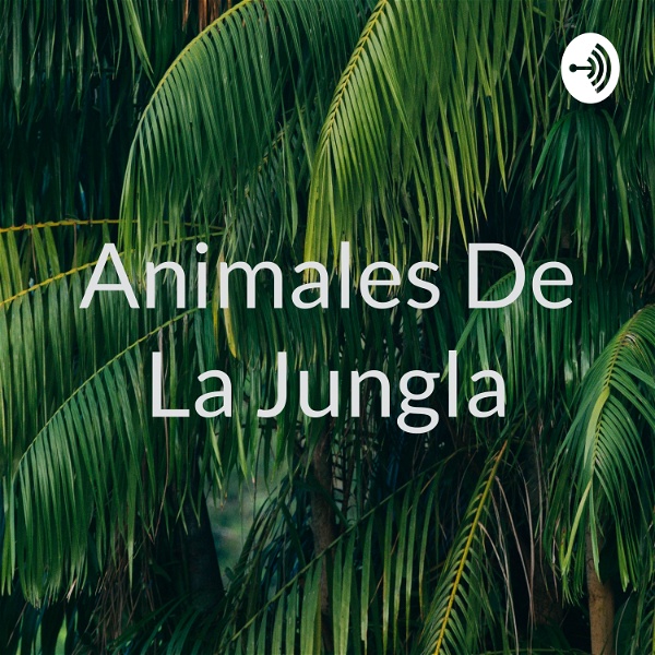 Artwork for Animales De La Jungla