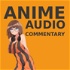 Anime Audio Commentary