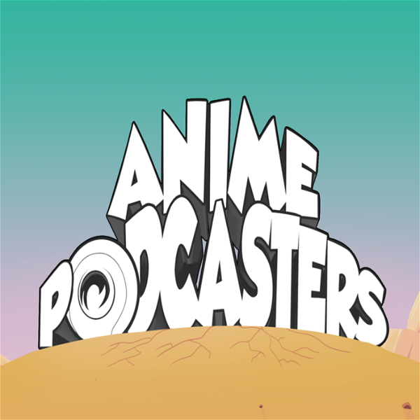 Artwork for Anime Podcasters