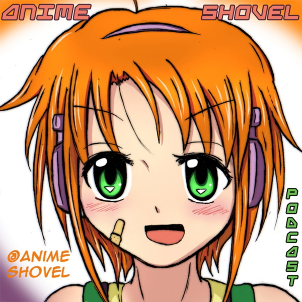 Artwork for Anime Shovel Podcast