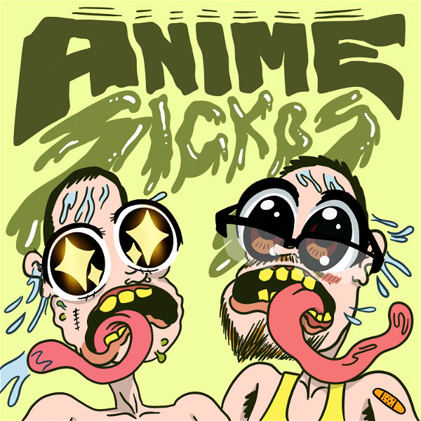 Artwork for Anime Sickos