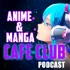 Anime y Manga Café Club