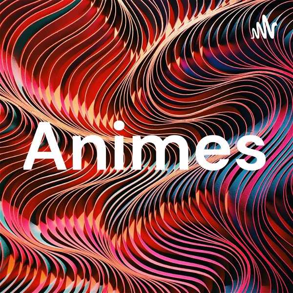 Artwork for Animes