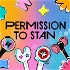 Permission to Stan Podcast: KPOP Multistans & Weebs