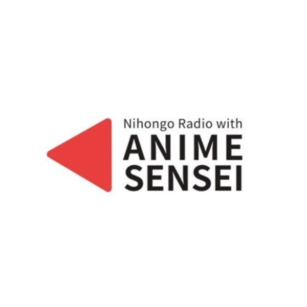 Artwork for Nihongo Radio with ANIME SENSEI