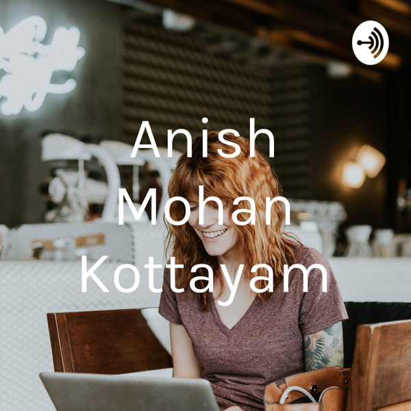 Artwork for Anish Mohan