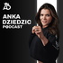 Anka Dziedzic Podcast