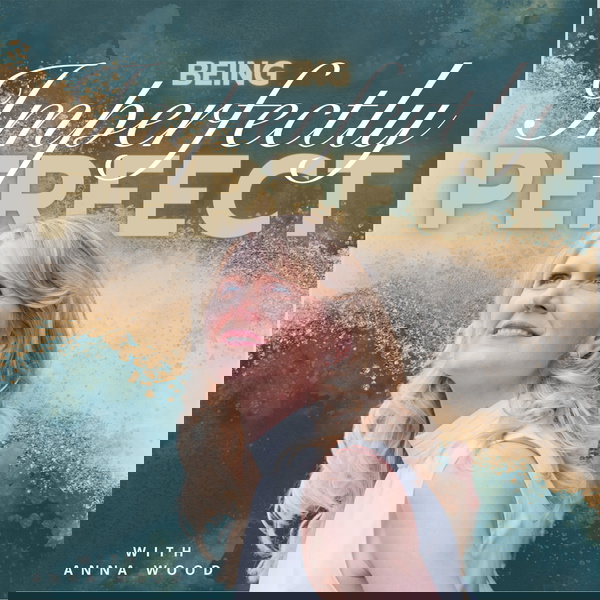 Artwork for Being Imperfectly Perfect