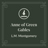 Read With Me: Anne of Green Gables by L. M. Montgomery