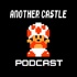 Another Castle Podcast