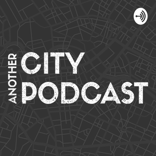 Artwork for Another City Podcast