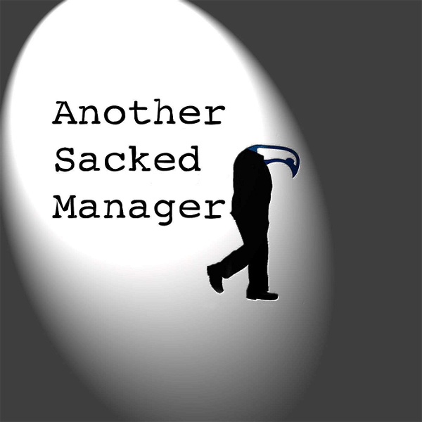 Artwork for Another Sacked Manager