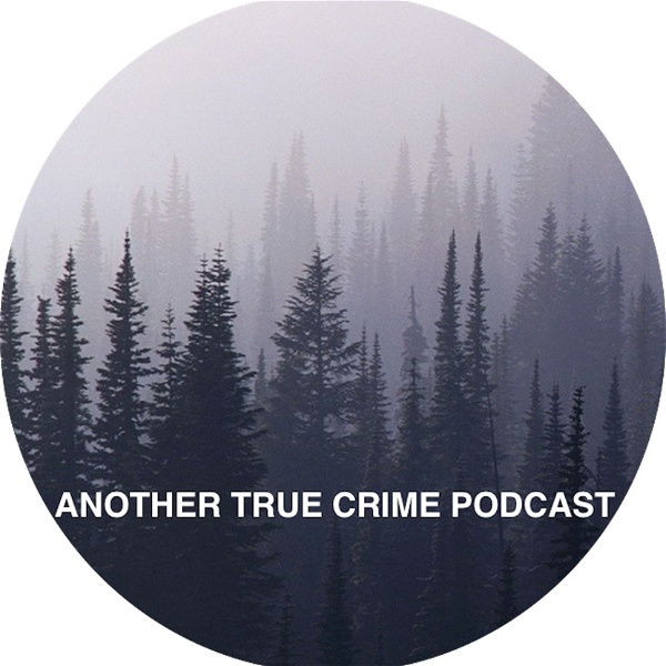 Artwork for Another True Crime Podcast