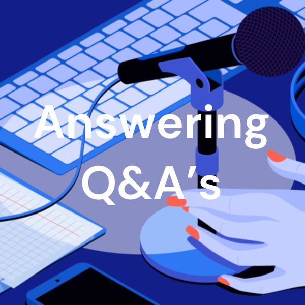 Artwork for Answering Q&A's
