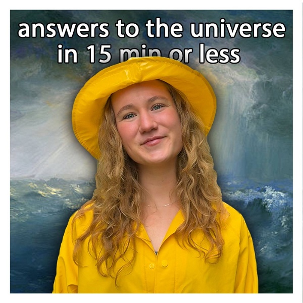 Artwork for Answers to the Universe in 15 Minutes or Less