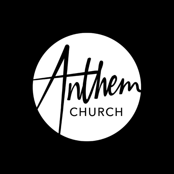 Artwork for Anthem Church Podcast