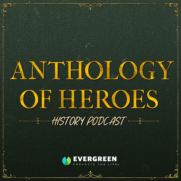 Artwork for Anthology Of Heroes History
