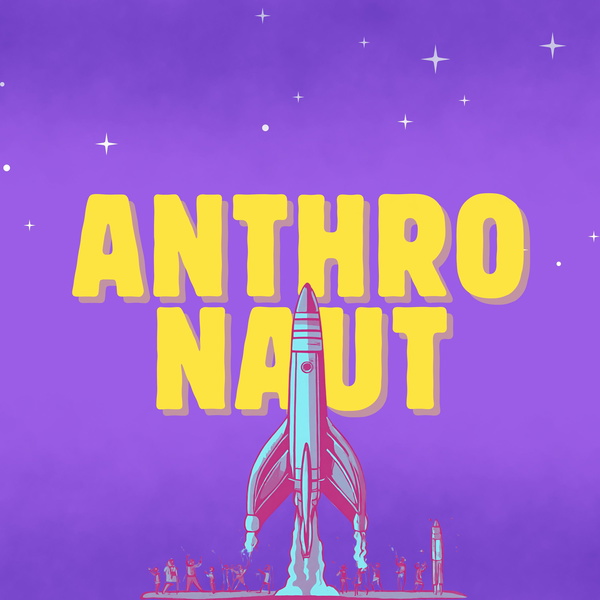 Artwork for Anthronaut