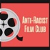 Anti Racist Film Club