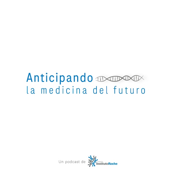Artwork for Anticipando la medicina del futuro