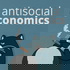 Antisocial Economics