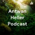 Antwan Heller Podcast
