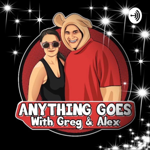 Artwork for Anything Goes With Greg & Alex