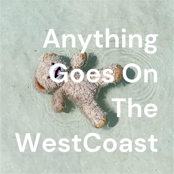 Artwork for Anything Goes On The WestCoast