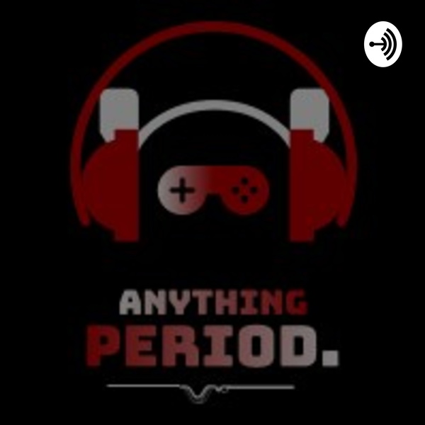 Artwork for ANYTHING. Period Podcast