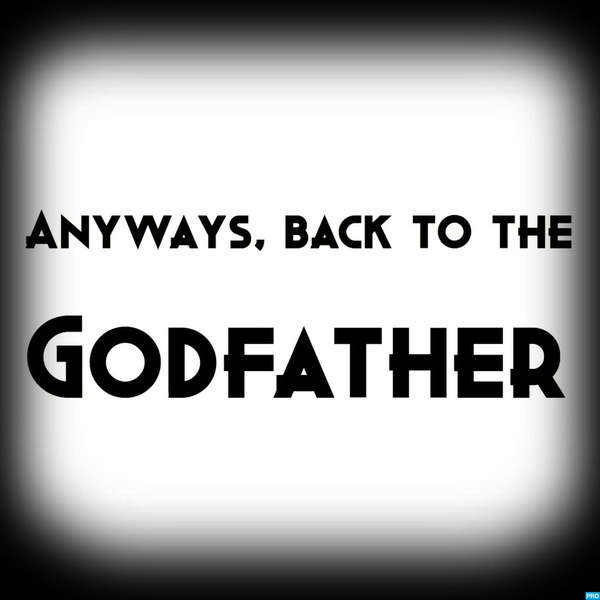 Artwork for Anyways, Back To The Godfather