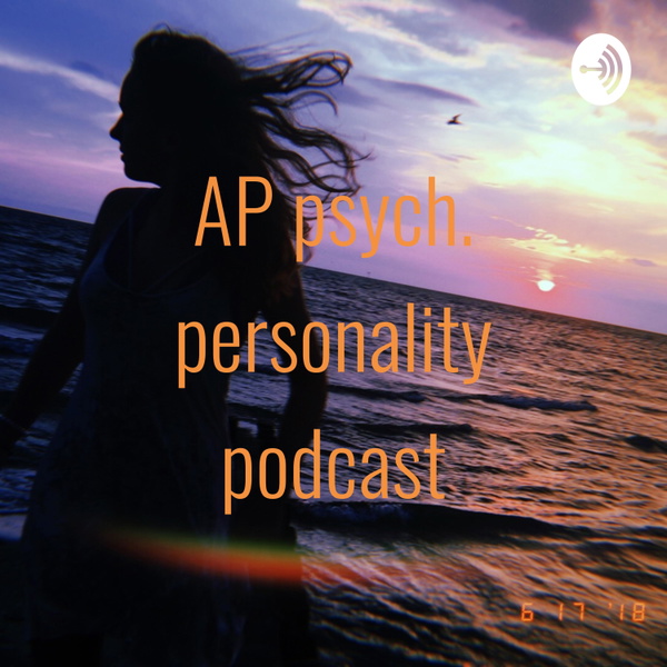 Artwork for AP psych. personality podcast