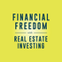 Financial Freedom with Real Estate Investing