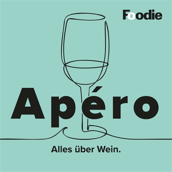 Artwork for Apéro – der FOODIE Wein-Podcast