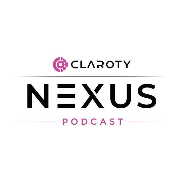 Artwork for Nexus: A Claroty Podcast