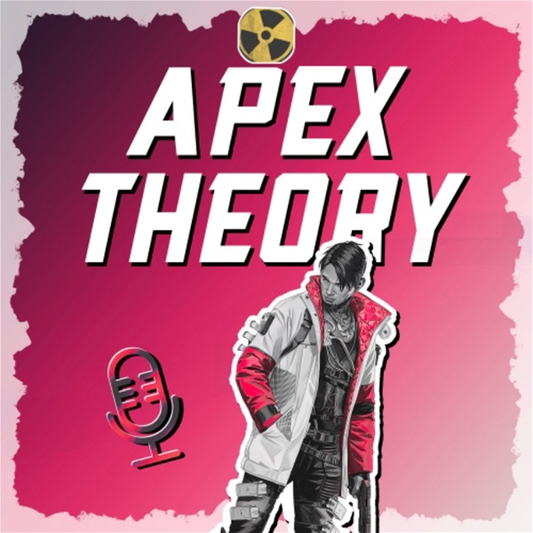 Artwork for Apex Theory: An Apex Legends Podcast