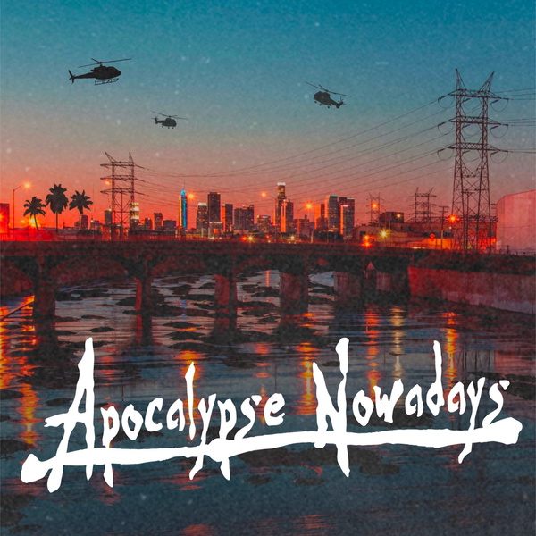 Artwork for Apocalypse Nowadays