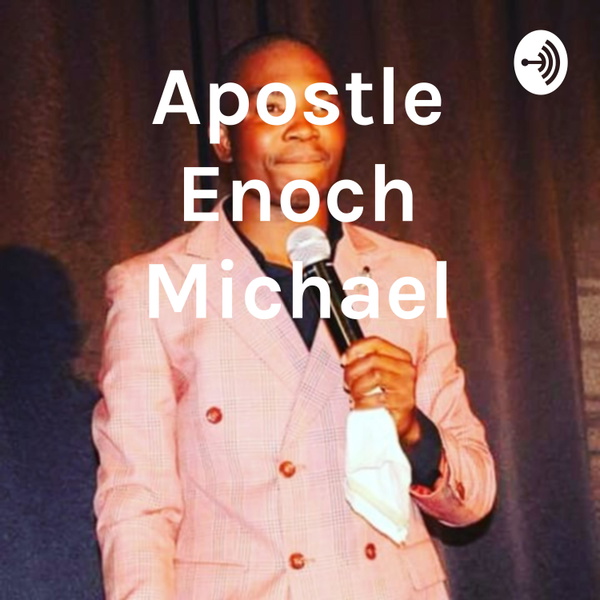 Artwork for Apostle Enoch Michael