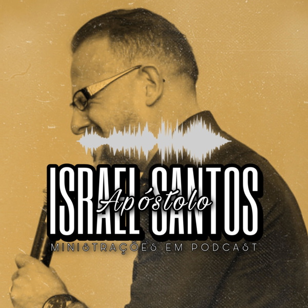 Artwork for Apóstolo Israel Santos