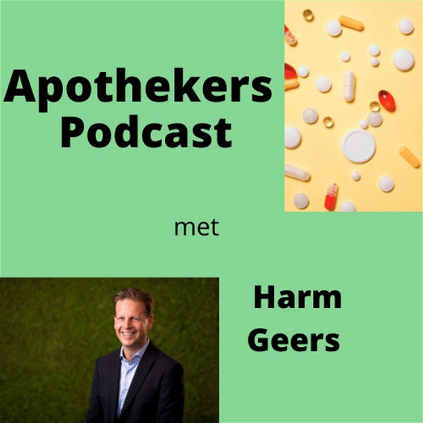Artwork for Apothekers Podcast met Harm Geers