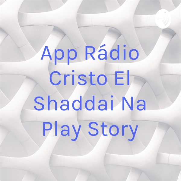 Artwork for App Rádio Cristo El Shaddai Na Play Story