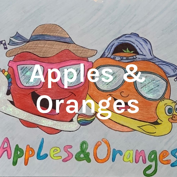 Artwork for Apples & Oranges