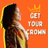 Get Your Crown 👑
