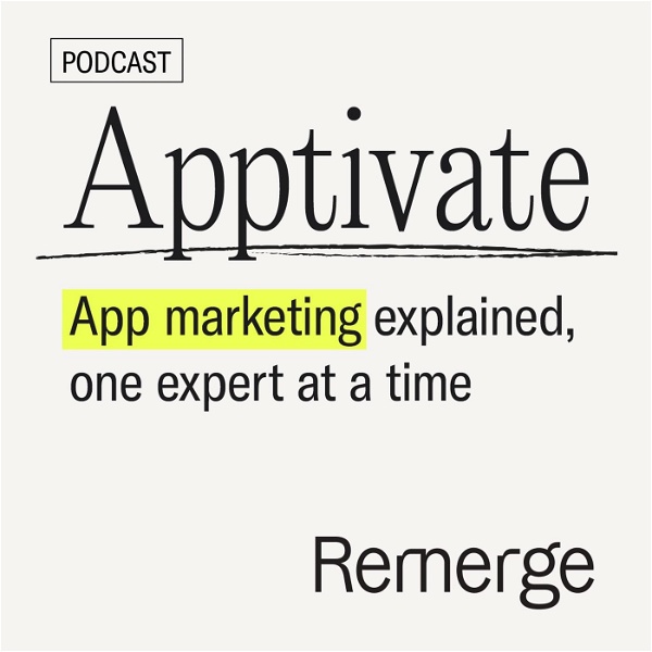 Artwork for Apptivate: App Marketing Explained