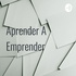 Aprender A Emprender