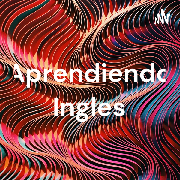 Artwork for Aprendiendo Ingles